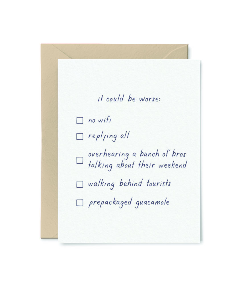 It Could Be Worse Card from Little Goat Paper Co.