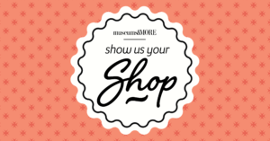 museums&MORE Show Us Your Shop logo image